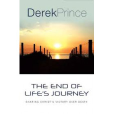 The End of Life's Journey - Derek Prince